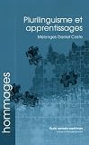 Plurilinguisme et apprentissages : Mélanges Daniel Coste