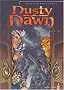 Dusty Dawn, tome 3 : L'Ecole des d�sactivateurs