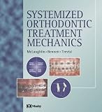 Systemized Orthodontic Treatment Mechanics