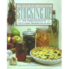Stocking up: America's Classic Preserving Guide IC Preserving Guide, Completely Revised and Updated