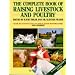 Complete Book of Raising Livestock and Poultry