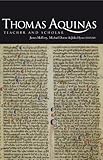 Thomas Aquinas : teacher and scholar : the Aquinas lectures at Maynooth, volume 2 : 2002-2010