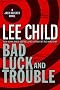 Bad Luck and Trouble (Jack Reacher) Bad Luck and Trouble (Jack Reacher)