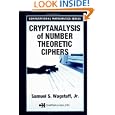 Cryptanalysis of Number Theoretic Ciphers (Computational Mathematics) by Samuel S. Wagstaff Jr.