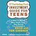 The Motley Fool Investment Guide for Teens: 8 Steps to having More Money Than Your Parents Ever Dreamed Of