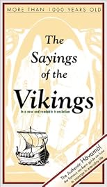 The Sayings of the Vikings (Viking Series - Literary Pearls from the Viking Age)