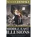 Middle East Illusions: Including Peace in the Middle East?  Reflections on Justice and Nationhood