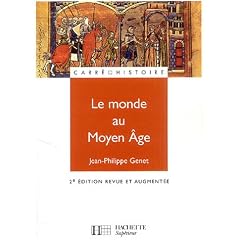 Le monde au Moyen Age : Espaces, pouvoirs, civilisations