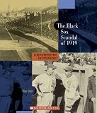 The Black Sox Scandal of 1919 (Cornerstones of Freedom. Second Series)