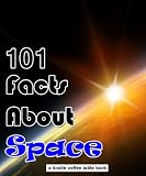 101 Facts About Space (Kindle Coffee Table Books)
