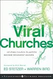 Viral churches : helping church planters become movement makers