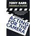 Acting for the Camera: Revised Edition