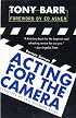 Acting for the Camera: Revised Edition