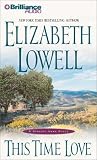 This Time Love: A Classic Love Story (Lowell, Elizabeth)