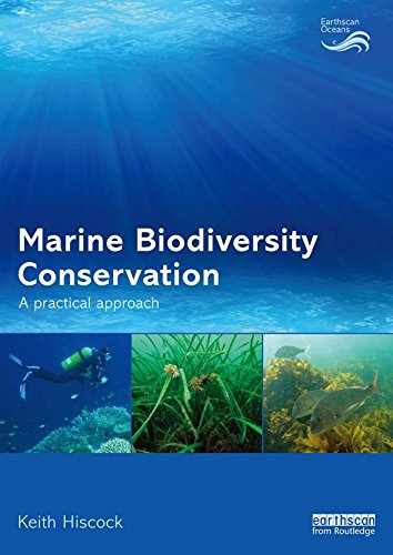 Marine Biodiversity Conservation: A Practical Approach (Earthscan Oceans)