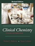 Clinical Chemistry: Concepts and Applications, Revised Edition