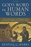 Gods Word in Human Words: An Evangelical Appropriation of Critical Biblical Scholarship