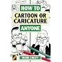 How to Cartoon or Caricature Anyone
