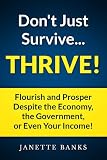 Dont Just Survive...THRIVE!