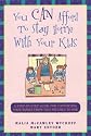 You Can Afford to Stay Home With Your Kids: A Step-By-Step Guide for Converting Your Family from Two Incomes to One