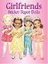 Girlfriends Sticker Paper Dolls