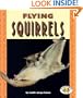 Flying Squirrels (Pull Ahead Books)