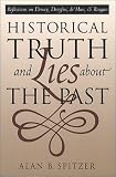Historical Truth and Lies About the Past: Reflections on Dewey, Dreyfus, de Man, and Reagan
