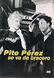 PITO PEREZ SE VA DE BRACERO [*Ntsc/region 1 & 4 Dvd. Import-latin America]