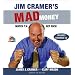 Jim Cramer's Mad Money: Watch TV, Get Rich