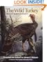 Wild Turkey, The: Biology & Management
