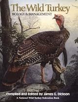 The Wild Turkey: Biology and Management