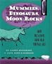 Mummies, Dinosaurs, Moon Rocks: How We Know How Old Things Are