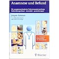 Anamnese und Befund: Die symptomorientierte Patientenuntersuchung f�cher�bergreifend-interaktiv-praxisbezogen