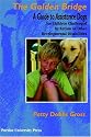 The Golden Bridge: A Guide to Assistance Dogs for Children Challenged By Autism or Other Developmental Disabilities (New Discoveries in the Human-Animal Bond S.)