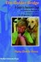 The Golden Bridge: A Guide to Assistance Dogs for Children Challenged By Autism or Other Developmental Disabilities (New Discoveries in the ... S.) (New Directions in the Human-Animal Bond)