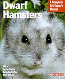 Dwarf Hamsters (Complete Pet Owner's Manual)