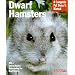 Dwarf Hamsters (Complete Pet Owner's Manual)
