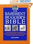The Basement Bugger's Bible : The Professional's Guide to
