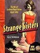 Strange Sisters: The Art of Lesbian Pulp Fiction, 1949-69