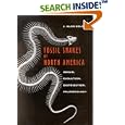 Fossil Snakes of North America: Origin, Evolution, Distribution, Paleoecology (Life of the Past) by  J. Alan Holman
