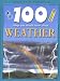 100 Things You Should Know About Weather (100 Things You Should Know Abo)