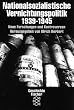 Nationalsozialistische Vernichtungspolitik 1939-1945. Neue Forschungen und Kontroversen
