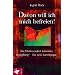 Davon will ich mich befreien!: Alte Muster endlich loswerden. Realighting - Die neue Kurztherapie