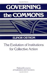 Governing the Commons: The Evolution of Institutions for Collective Action (Political Economy of Institutions and Decisions)