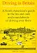 Driving In Britain - A North American's Guide to the Ins and Outs and Roundabouts of Driving Over There