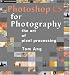 Photoshop CS for Photography: The Art of Pixel Processing