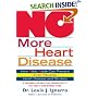 No More Heart Disease: How Nitric Oxide Can Prevent - Even Reverse - Heart Disease and Strokes