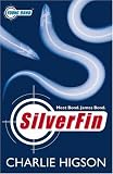 SilverFin: A James Bond Adventure (Young Bond)