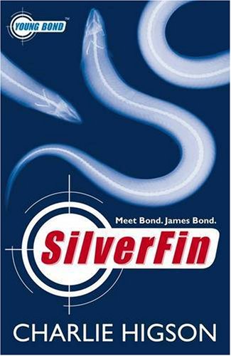 SilverFin: A James Bond Adventure (Young Bond)