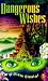 Dangerous Wishes width=